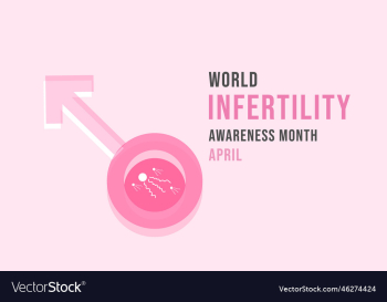 april is world infertility awareness month april is world infertility awareness month