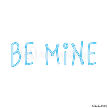 be mine label in neon light on white background design be mine label in neon light on white background design