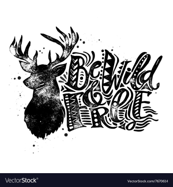 be wild and free concept hand lettering motivation