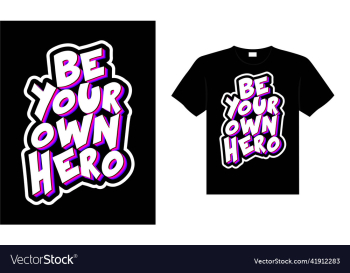 be your own hero