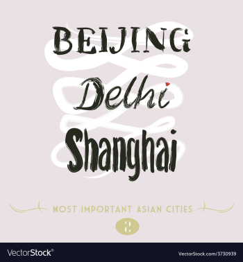 Beijing Delhi Shanghai vector image Beijing Delhi Shanghai vector image