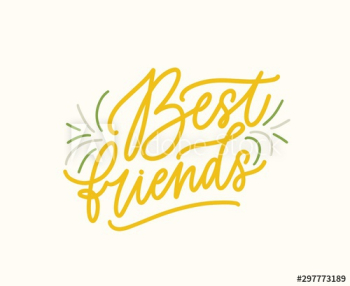 Best friends vector handwritten color lettering Best friends vector handwritten color lettering