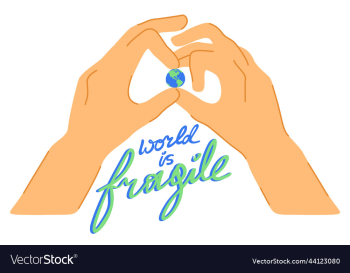 big hands holding small earth world is fragile