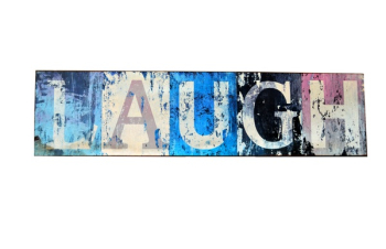 Blue and White Laugh Sign Blue and White Laugh Sign