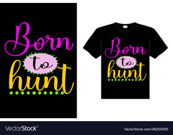 born to hunt born to hunt