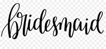 Bridesmaid Calligraphy Lettering Font - bridesmaid Bridesmaid Calligraphy Lettering Font - bridesmaid