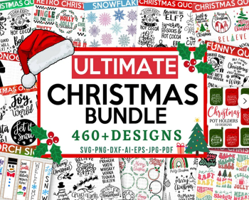 CHRISTMAS ULTIMATE BUNDLE, 460 Designs, Christmas svg, Winter svg, Holidays, Cut Files Cricut, Silhouette