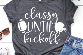 Classy until Kickoff SVG, DXF, PNG, EPS Classy until Kickoff SVG, DXF, PNG, EPS
