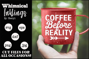 Coffee Before Reality 2 SVG Coffee Before Reality 2 SVG