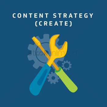 Content strategy - create Content strategy - create