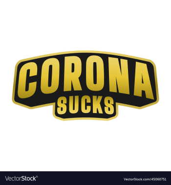 corona sucks typography quote corona sucks typography quote