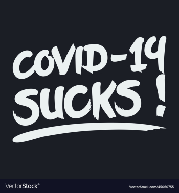 covid-19 sucks typography quote covid-19 sucks typography quote