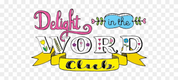 Delight In The Word Club - Delight In The Word Of God, Volume 1 - Favorite Scriptures: Delight In The Word Club - Delight In The Word Of God, Volume 1 - Favorite Scriptures: