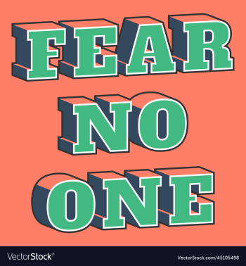 fear no one motivational quote fear no one motivational quote