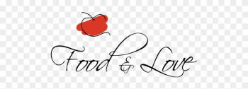 Food & Love - Food Is Love Png Food & Love - Food Is Love Png
