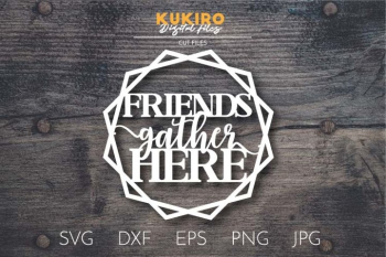 Friends gather here SVG DXF - Paper cut - Laser cut - Cnc Friends gather here SVG DXF - Paper cut - Laser cut - Cnc