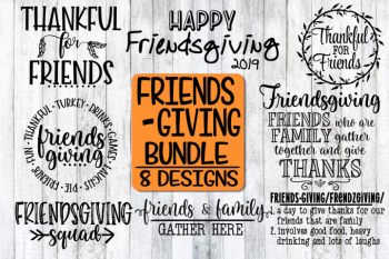 Friendsgiving Bundle - 8 Designs - SVG PNG EPS DXF Friendsgiving Bundle - 8 Designs - SVG PNG EPS DXF