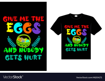 give me the eggs and nobody gets hurt give me the eggs and nobody gets hurt