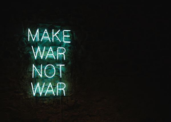 green make war not war LED signage green make war not war LED signage