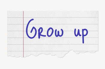 Grow up word typography, torn | Free PSD - rawpixel Grow up word typography, torn | Free PSD - rawpixel