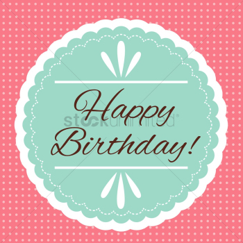 Happy birthday Happy birthday