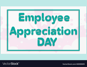 happy employee appreciation day employee of the happy employee appreciation day employee of the