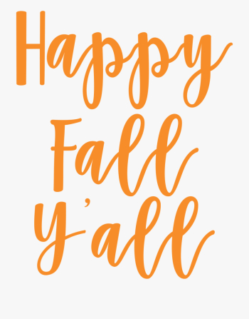 Happy Fall Png - Its Fall Yall Svg #1223392 - Free Cliparts on ...