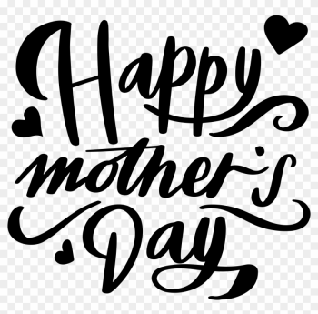 Happy Mother's Day - Transparent Background Happy Mothers Day Png Happy Mother's Day - Transparent Background Happy Mothers Day Png