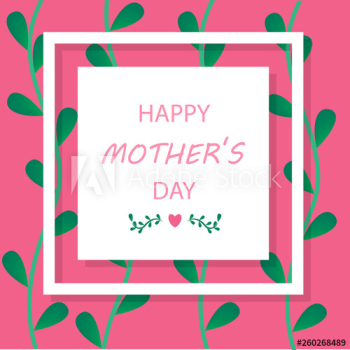 Happy mother day greeting card Happy mother day greeting card