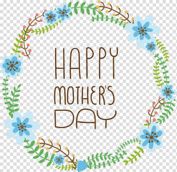 Happy mother's day , Mothers Day Wreath Flower, Mother's Day,Writing,Text Design transparent background PNG clipart