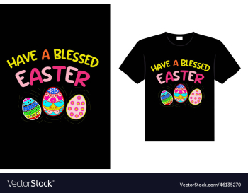 have a blessed easter have a blessed easter