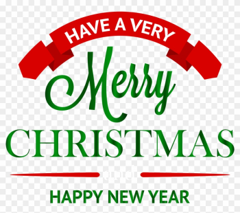 Have A Merry Christmas Decoration Png Clipart - Have A Merry Christmas Have A Merry Christmas Decoration Png Clipart - Have A Merry Christmas