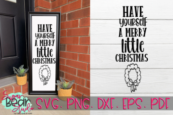 Have Yourself A Merry Christmas - A Vertical Porch Sign SVG Have Yourself A Merry Christmas - A Vertical Porch Sign SVG