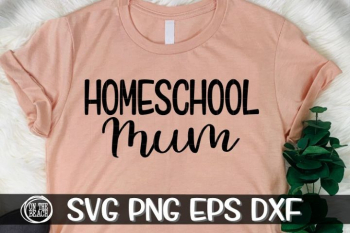 Homeschool Mum - SVG PNG EPS DXF Homeschool Mum - SVG PNG EPS DXF