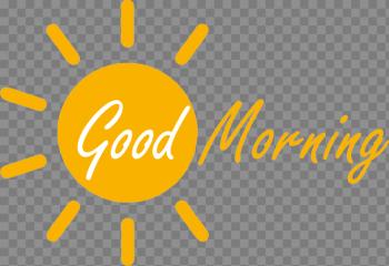 HQ Good Morning PNG Transparent Good Morning.PNG Images. | PlusPNG