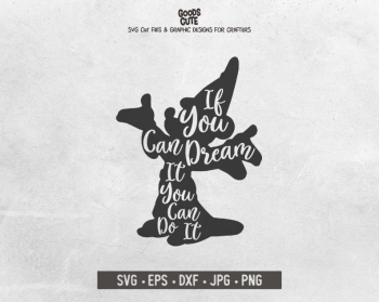 If You Can Dream It You Can Do It SVG Disney Quotes SVG Mickey | PNGio