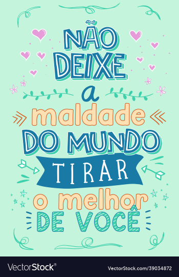 inspirational colorful portuguese phrase