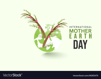 international mother earth day international mother earth day