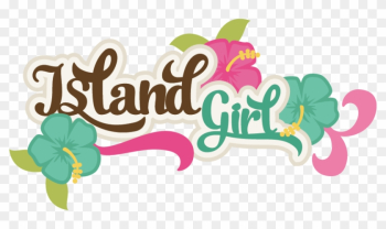 Island Girl Svg Scrapbook Title Beach Svg File Tropical - Island Girl Clipart