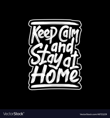 keep calm and stay at home covid-19 quote keep calm and stay at home covid-19 quote