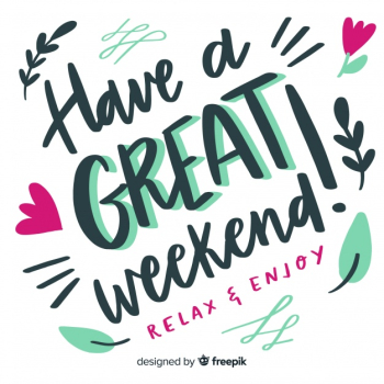 Leaning text weekend greeting Leaning text weekend greeting