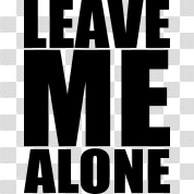 Leave Me Alone Men's Hoodie | Spreadshirt
