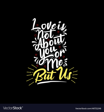 love is not about you or me but us love quote love is not about you or me but us love quote