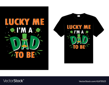 lucky me im a dad lucky me im a dad