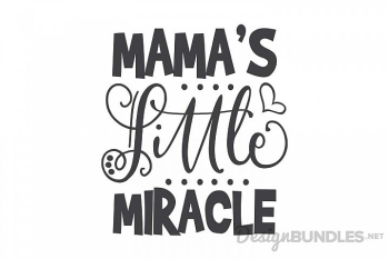 Mamas Little Miracle 