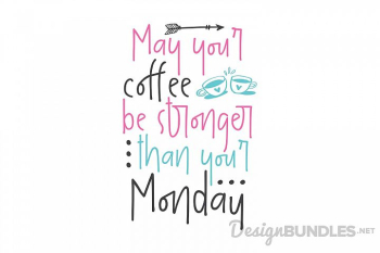 May your coffee May your coffee