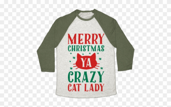 Merry Christmas Ya Crazy Cat Lady Baseball Tee - Merry Christmas Ya Crazy Cat Lady Baseball Tee