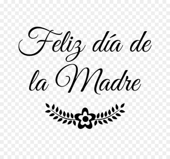 Mothers Day, Mother, Text, Black PNG Mothers Day, Mother, Text, Black PNG