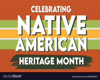 native american heritage month native american heritage month