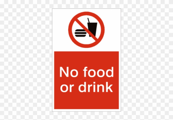 No Food Or Drink Sign - No Food Waste Sign No Food Or Drink Sign - No Food Waste Sign